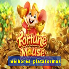 melhores plataformas de jogos do tigre